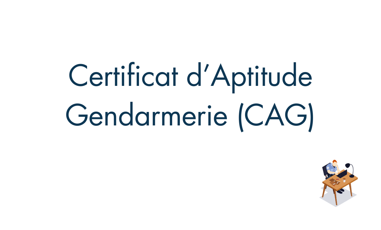 Attribution du Certificat d’Aptitude Gendarmerie (CAG)